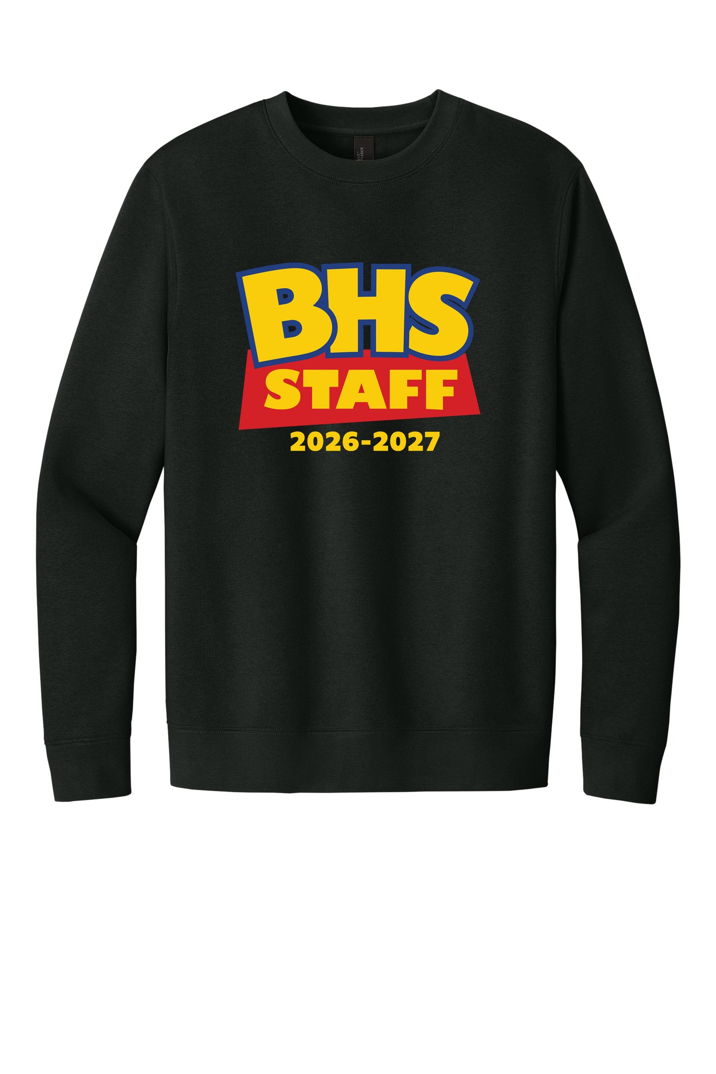 2026 BHS staff Crewneck *Pre-order*