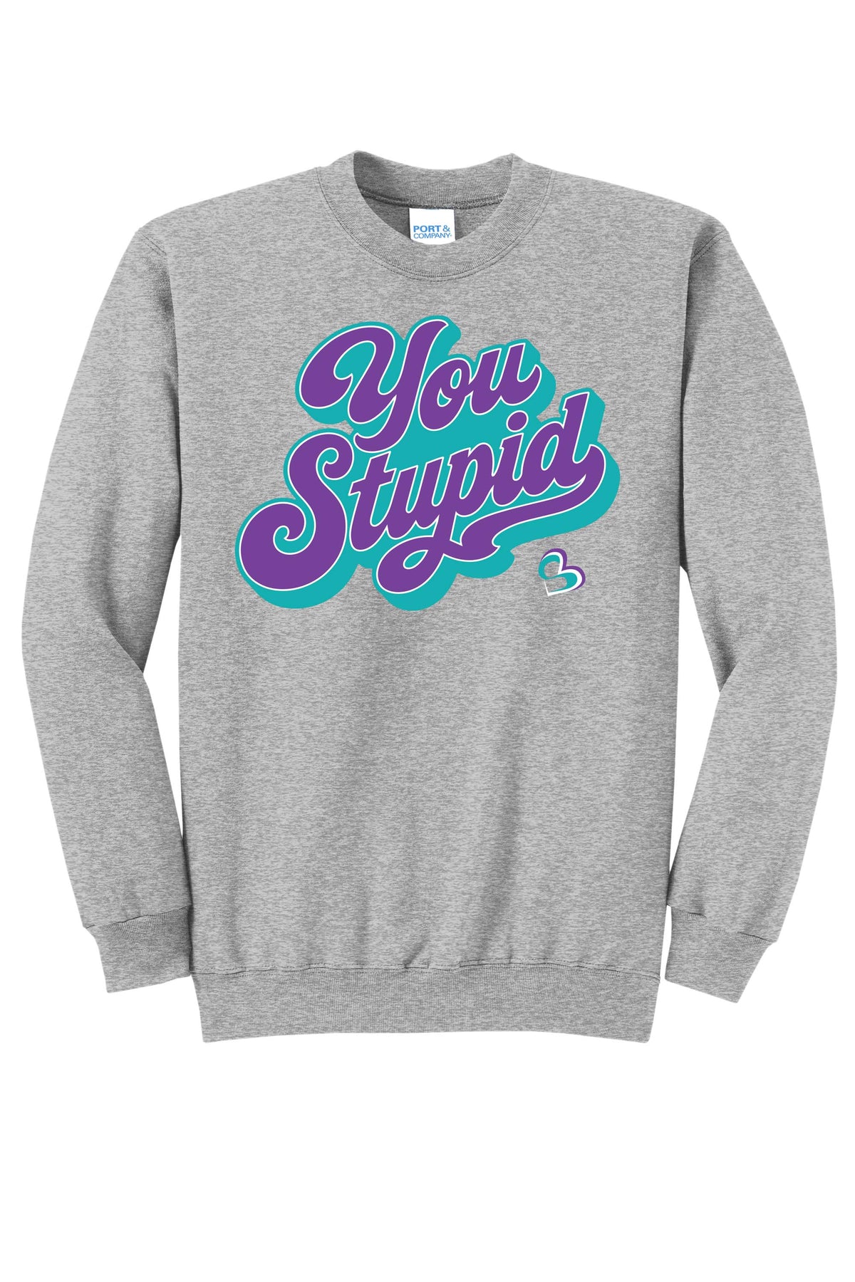 The Silver's - You Stupid Crewneck Sweatshirt